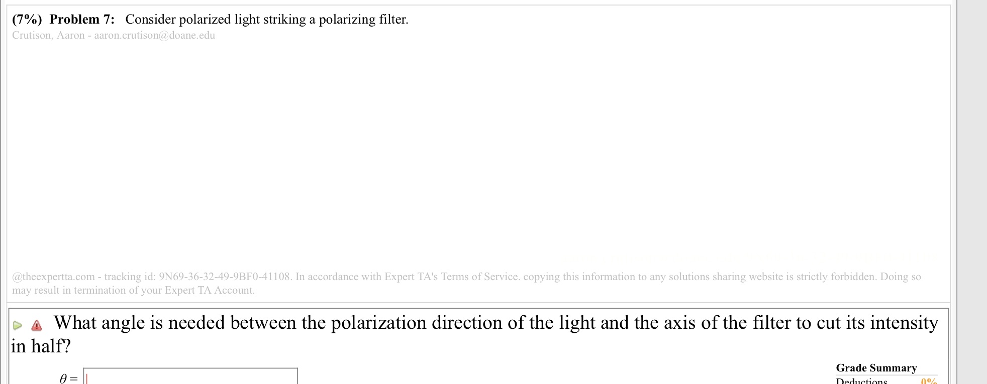 (7%) Problem 7: Consider polarized light striking a polarizing filter. &