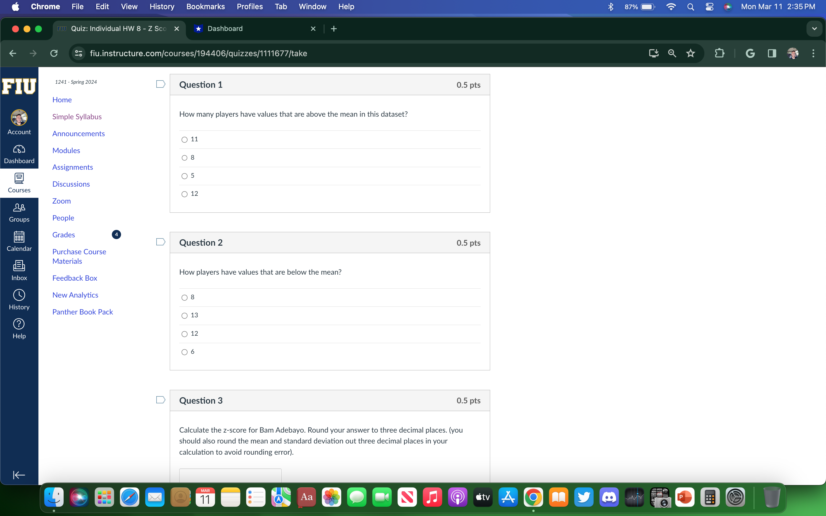 Q Mon Mar 11 2:34 PM FIU Quiz: Individual HW 8 -