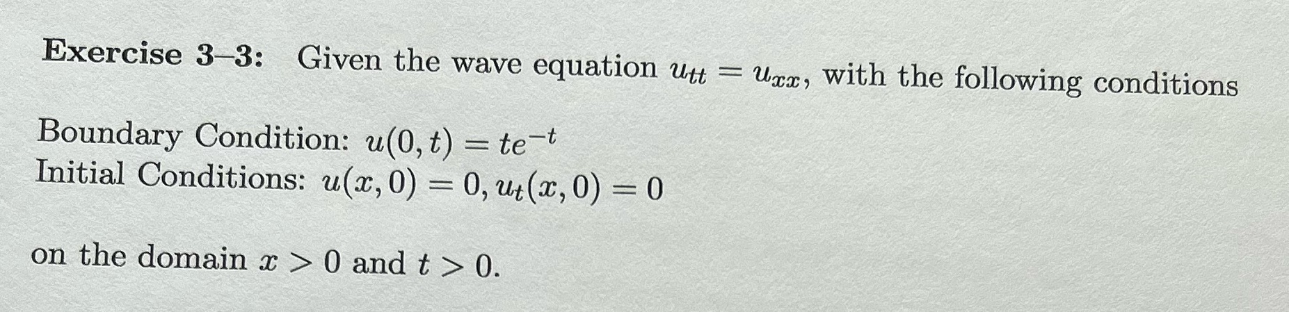 Please help me solve the following wave equation problem: Exercise 3-3: Given