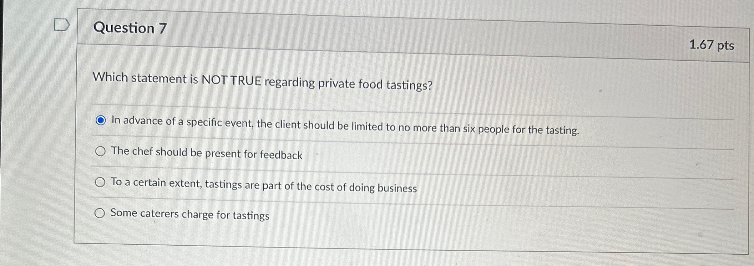  Question 7 1.67 pts Which statement is NOT TRUE regarding private