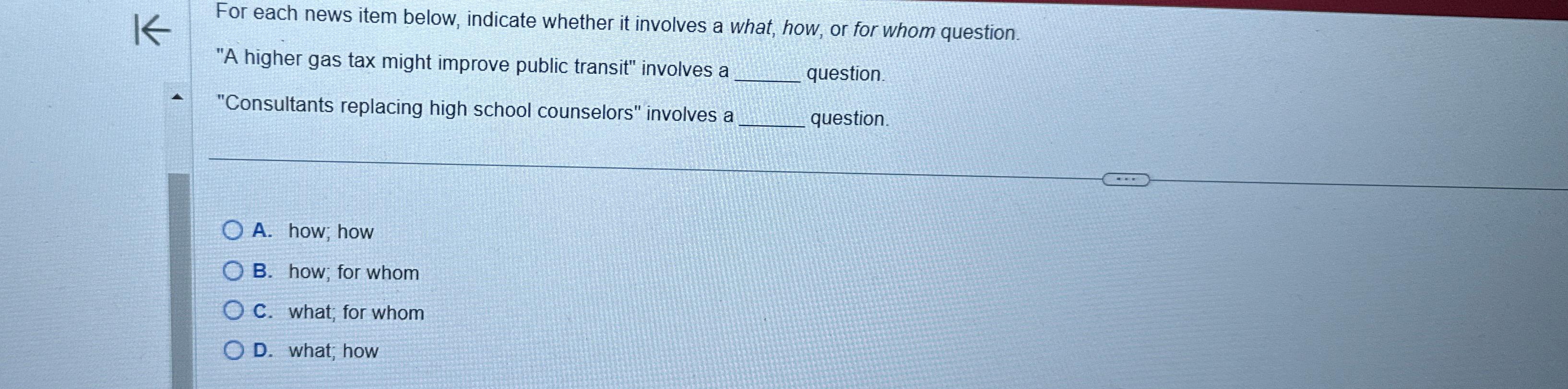  For each news item below, indicate whether it involves a what,