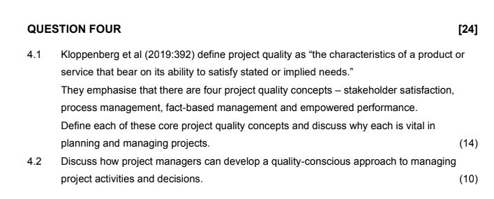  QUESTION FOUR [24] 4.1 Kloppenberg et al (2019:392) define project quality