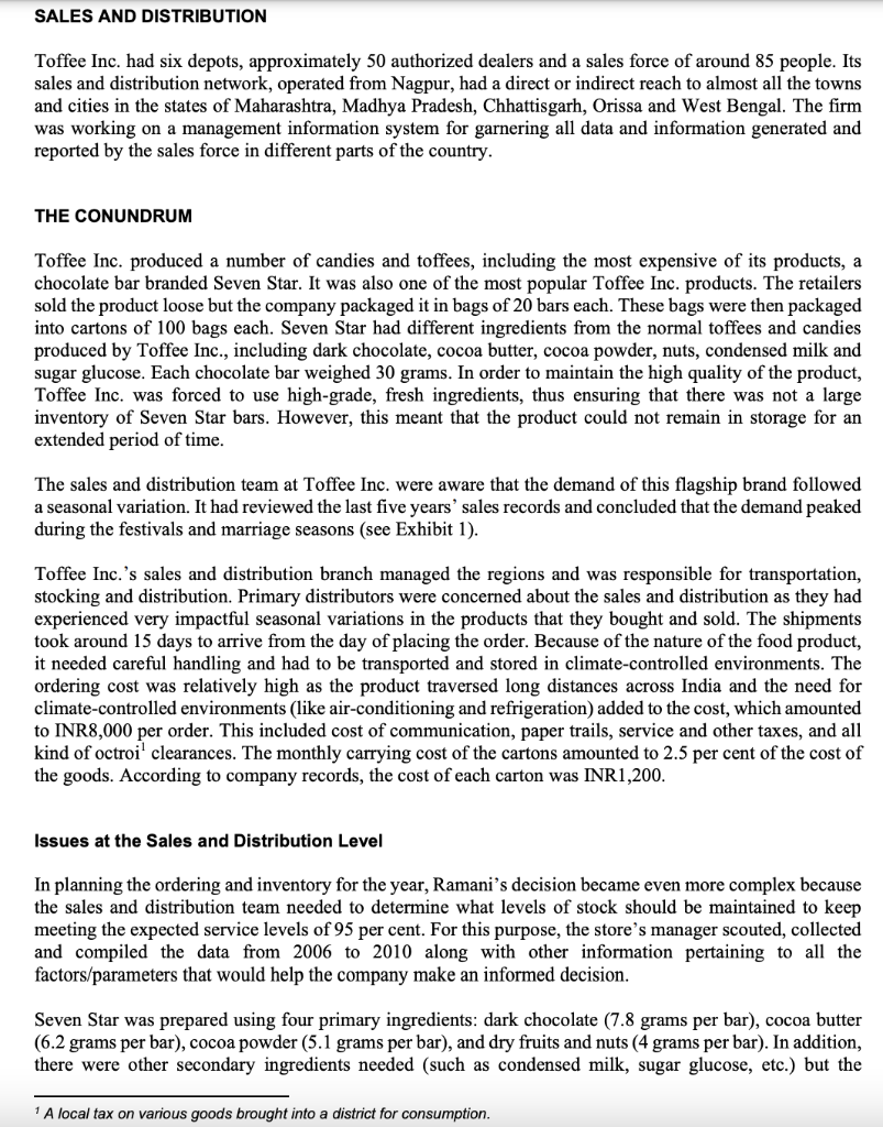 In March 2011, Vishal Ramani, the inventory manager of sales and distribution