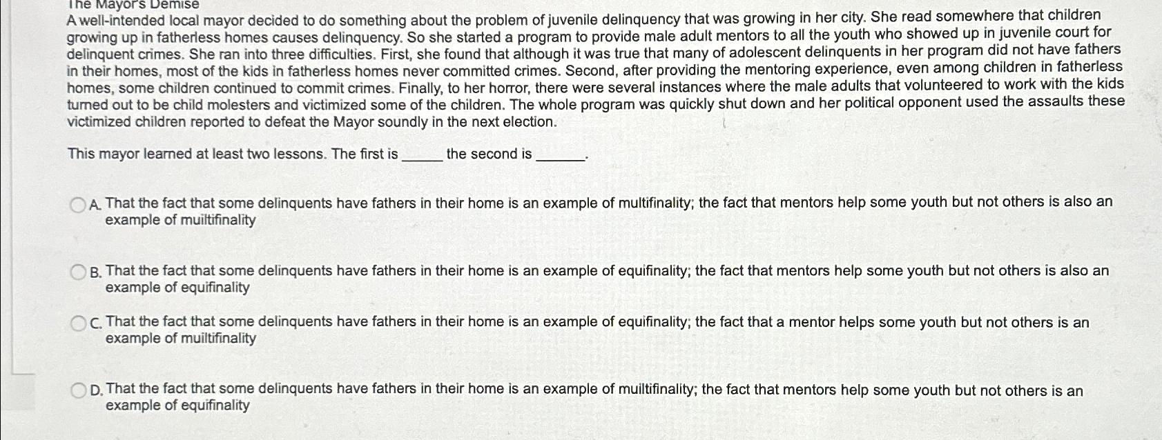  A well-intended local mayor decided to do something about the problem