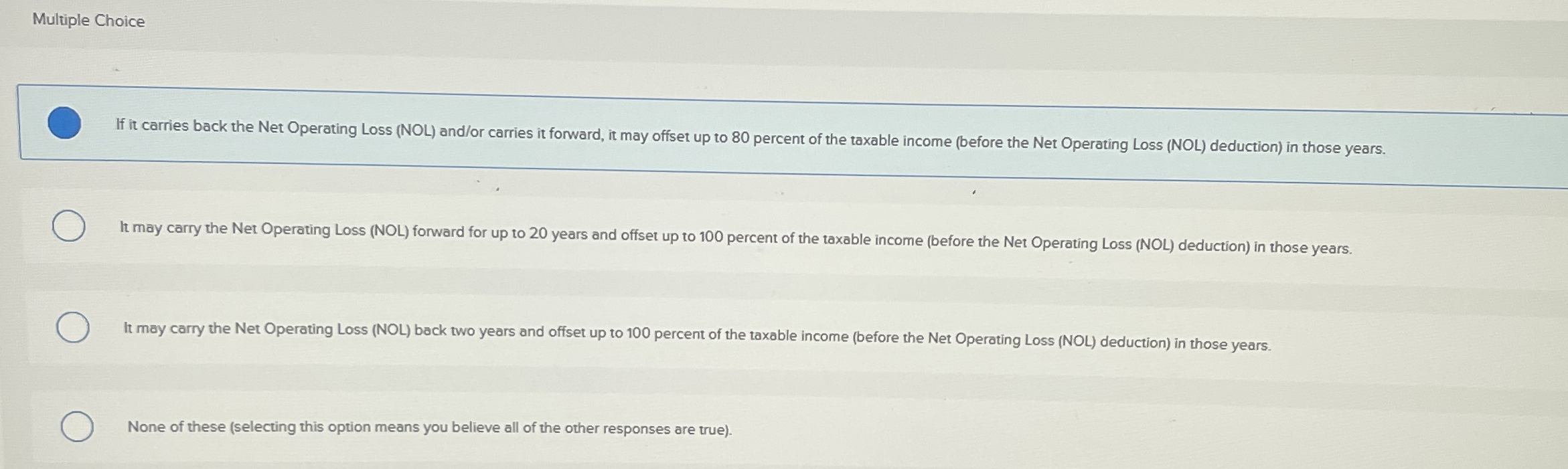  Multiple Choice If it carries back the Net Operating Loss (NOL)