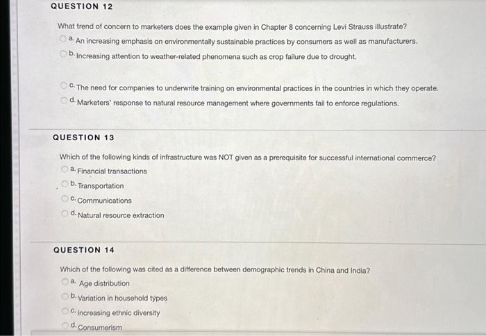 of shopping products. QUESTION 11 Which example BEST Austrates "market sensing"? a.