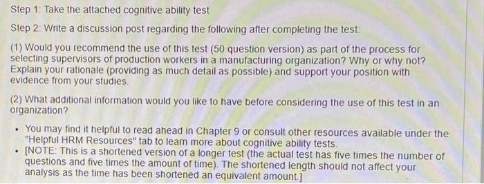  Step 1: Take the attached cognitive ability test Step 2: Write
