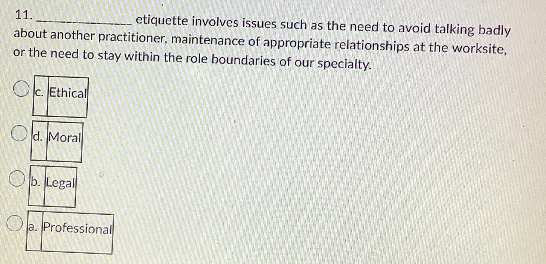  11 etiquette involves issues such as the need to avoid talking