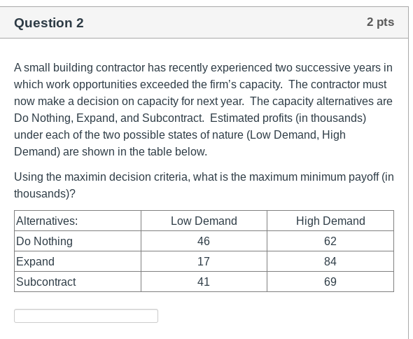  A small building contractor has recently experienced two successive years in