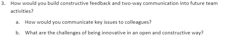3. How would you build constructive feedback and two-way communication into