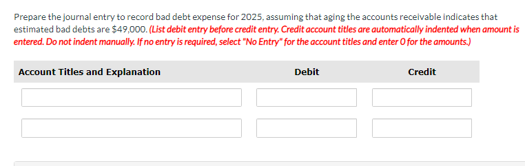  Prepare the journal entry to record bad debt expense for 2025
