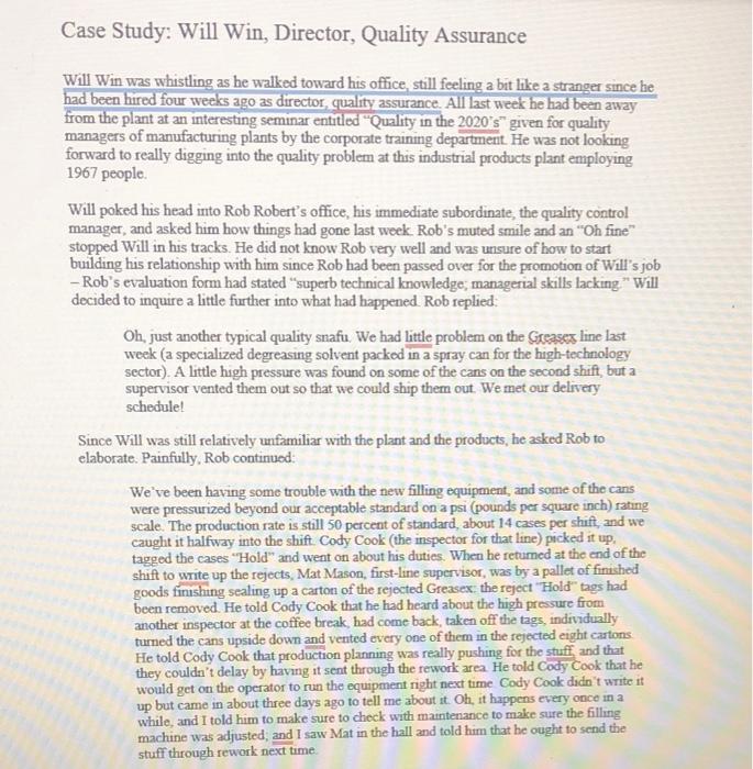  Case Study: Will Win, Director, Quality Assurance Will Win was whistling
