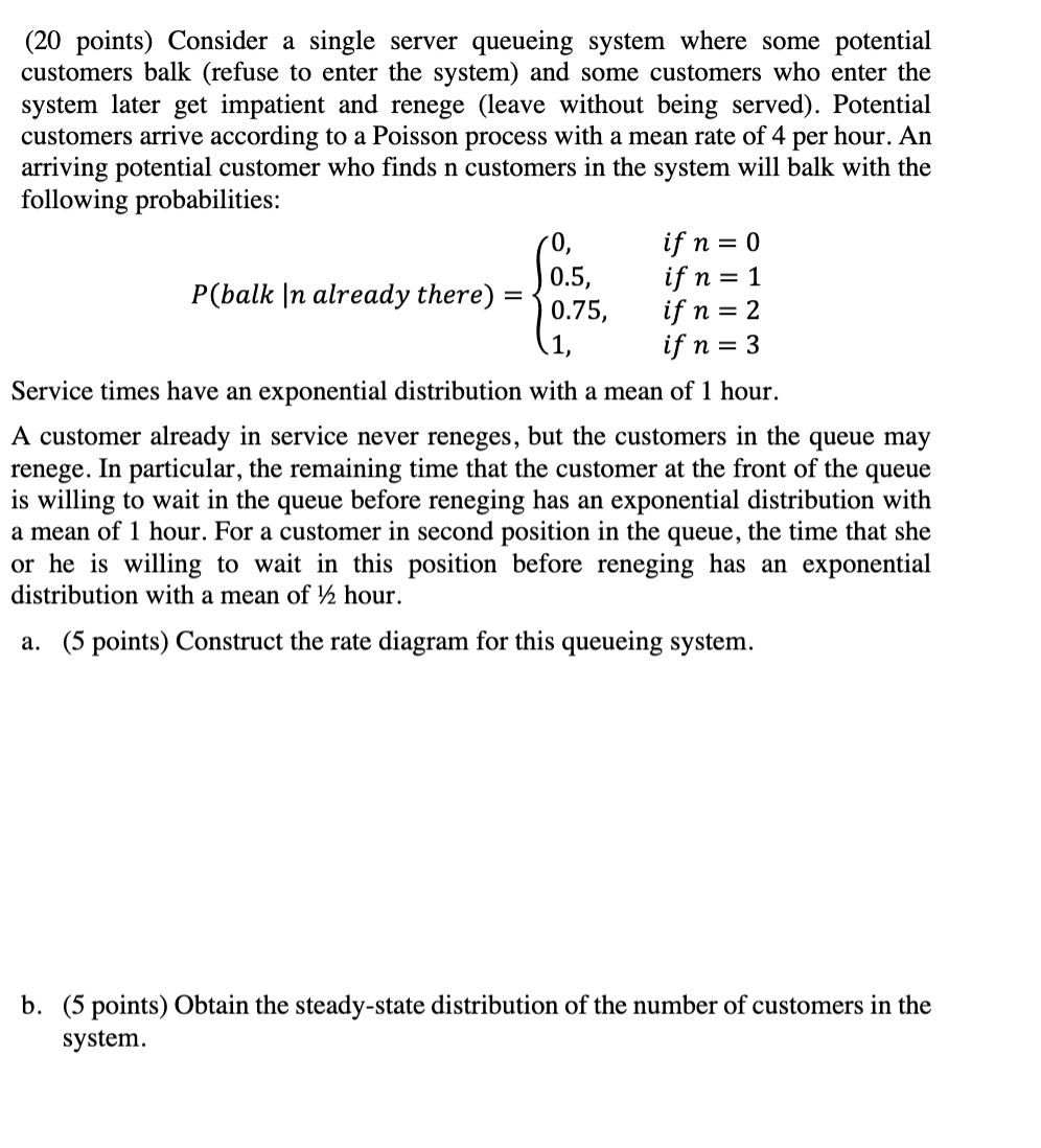  (20 points) Consider a single server queueing system where some potential