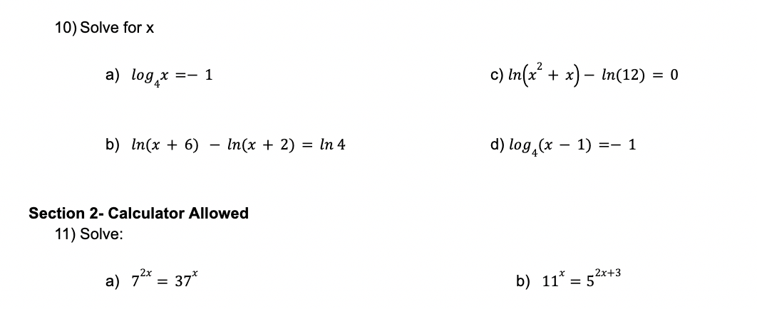  10) Solve for x a) log x =- 1 c) In(x