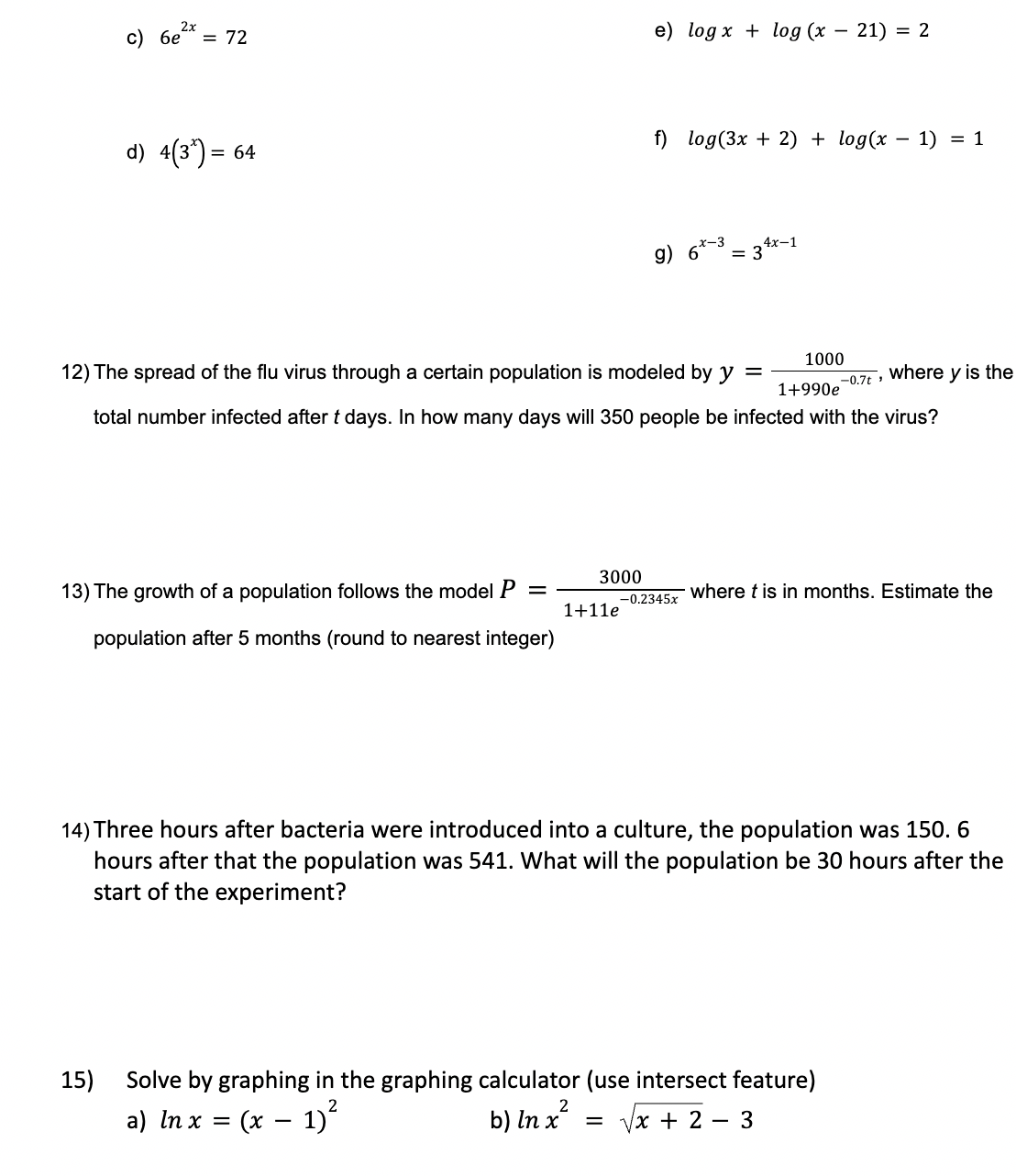 + x) - In(12) = 0 b) In(x + 6) - In(x