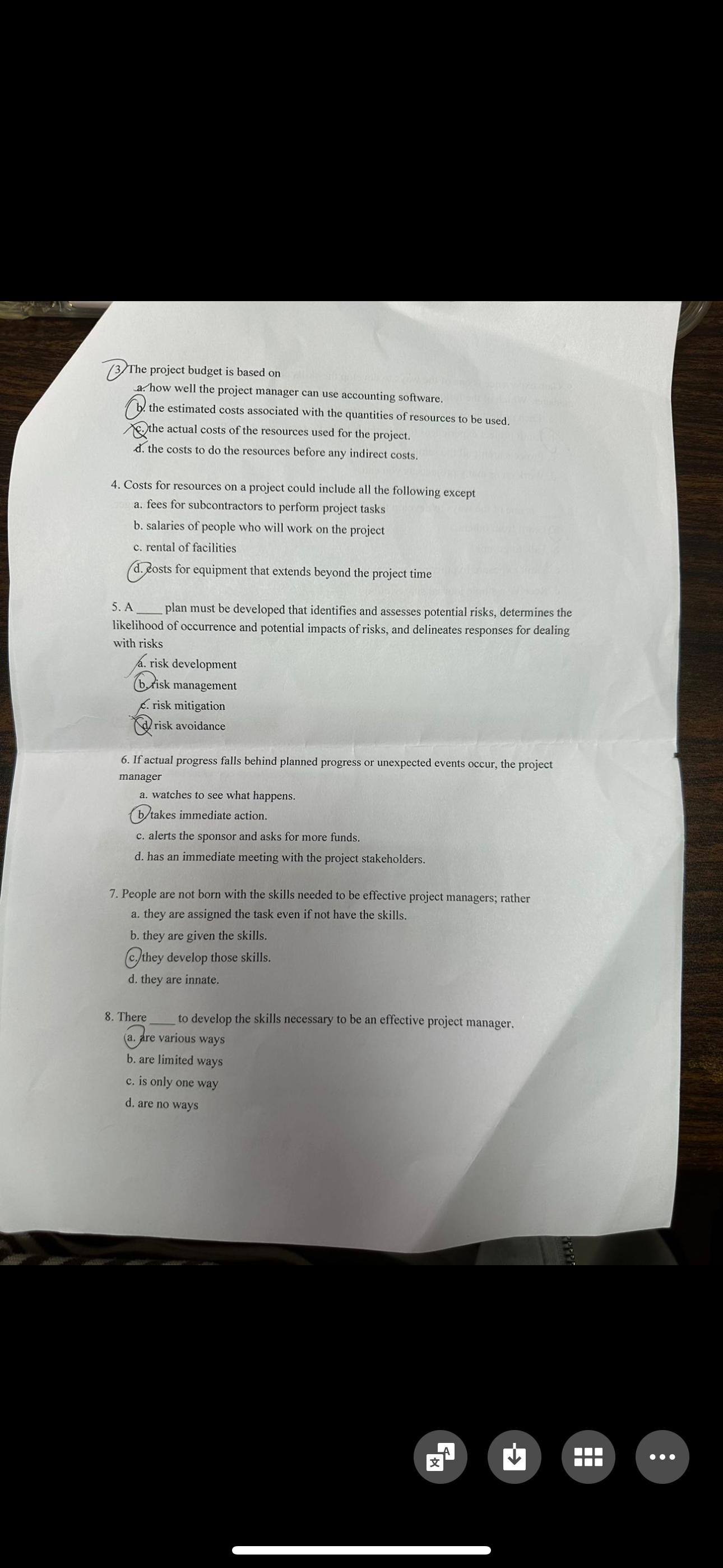  (3. The project budget is based on a. how well the