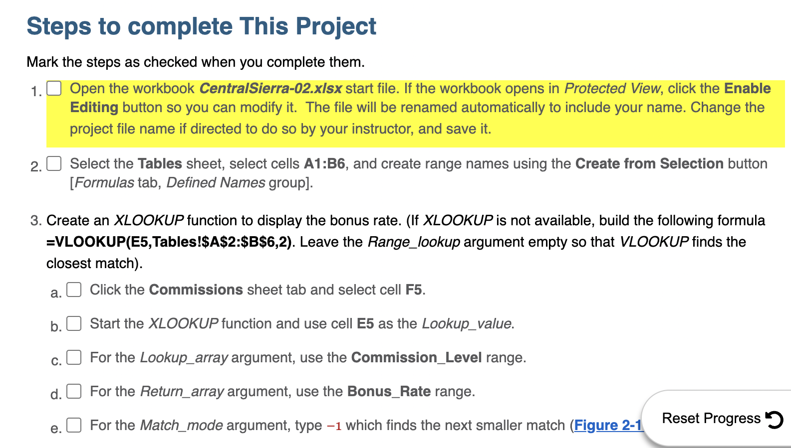 Please help on Excel workbook. Thank you. 7. Create and copy a