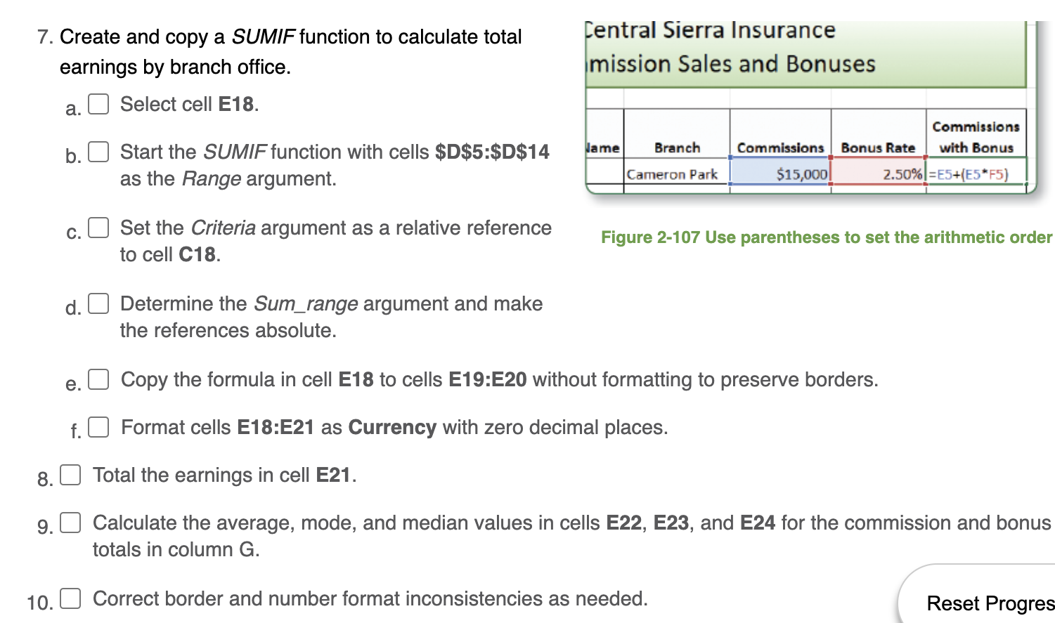 E18. b. Start the SUMIF function with cells $D$5:$D$14 as the Range