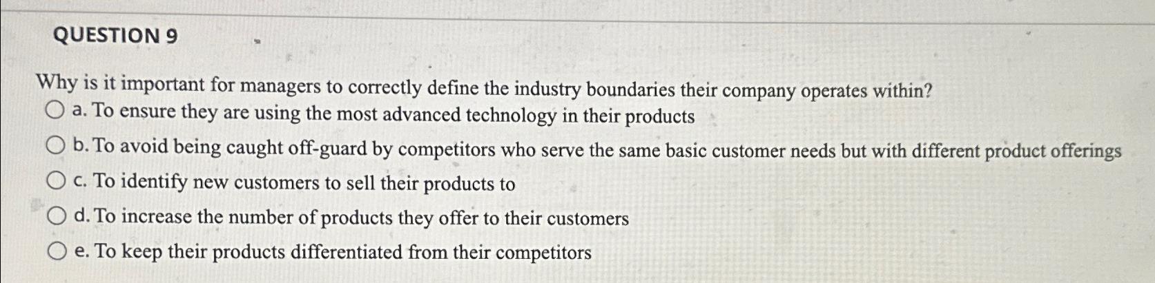  QUESTION 9 Why is it important for managers to correctly define