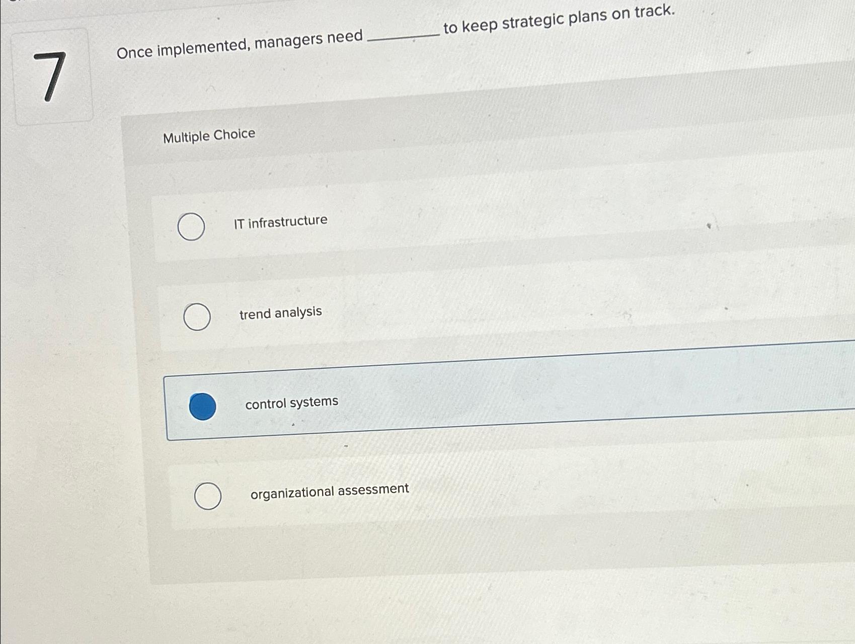  Once implemented, managers need to keep strategic plans on track. Multiple