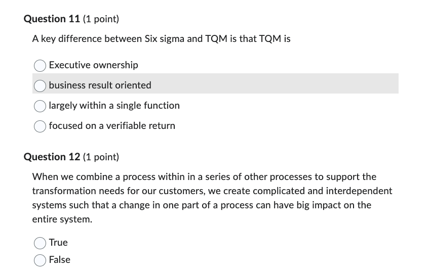  A key difference between Six sigma and TQM is that TQM