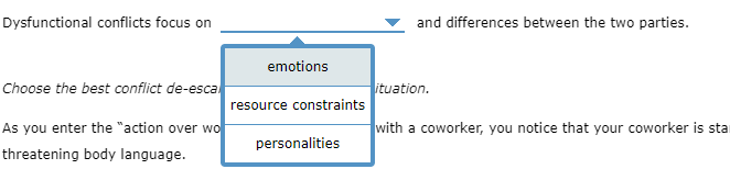 Dysfunctional conflicts focus on and differences between the two parties. Choose