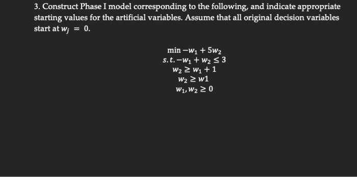  3. Construct Phase I model corresponding to the following, and indicate