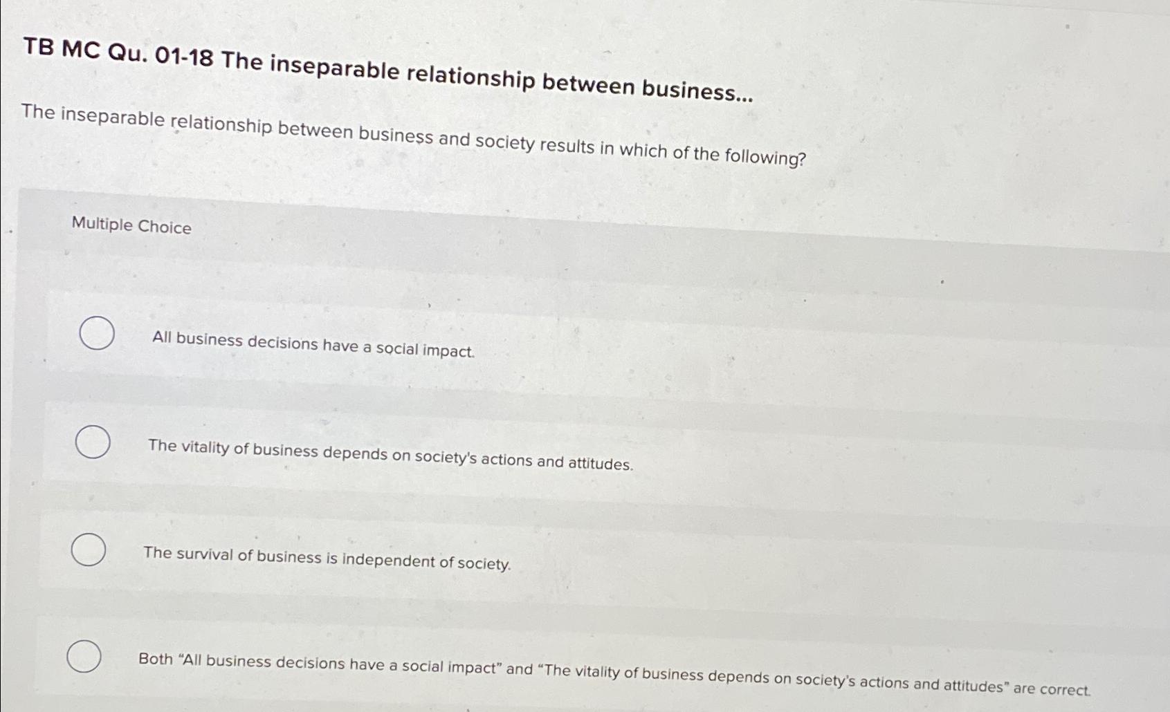  TB MC Qu.01-18 The inseparable relationship between business... The inseparable relationship