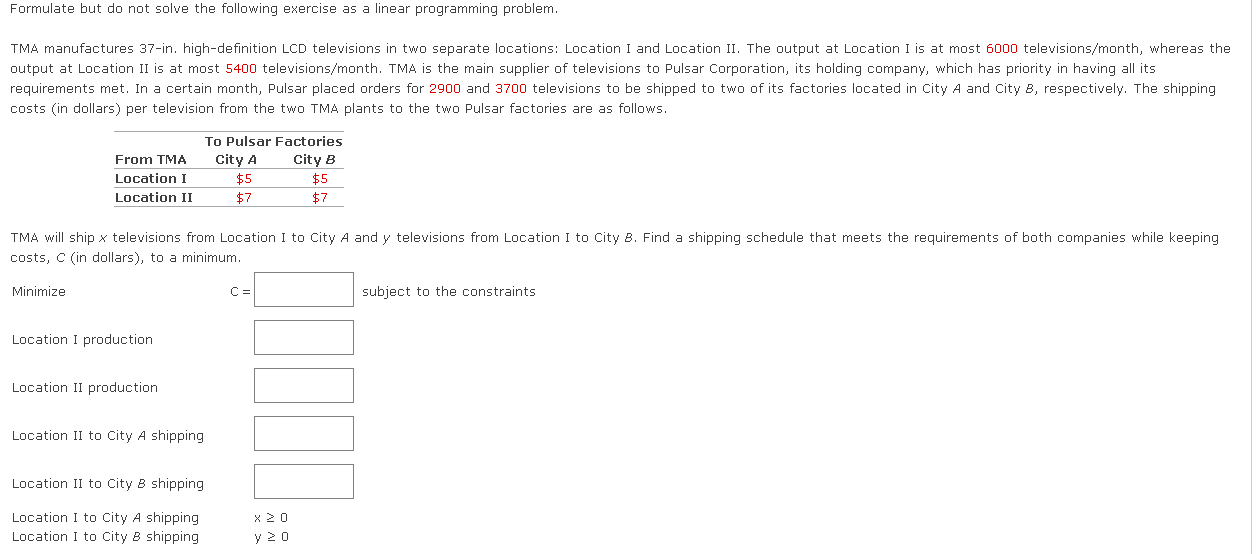 Formulate but do not solve the following exercise as a linear