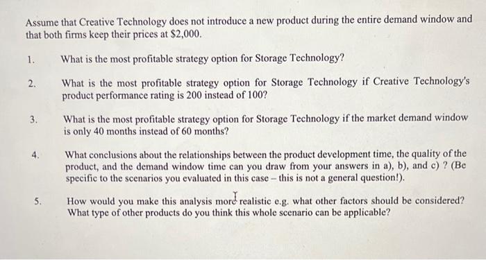 few companies have the technology to develop a competing product. Storage Technology