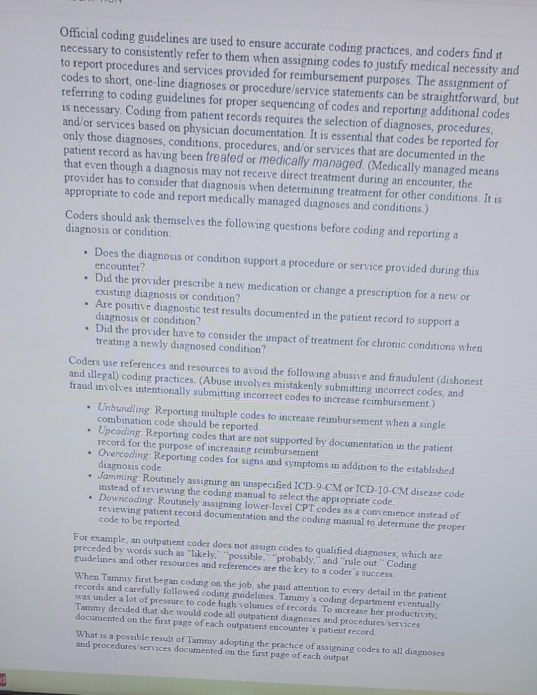  Official coding guidelines are used to ensure accurate coding practices, and