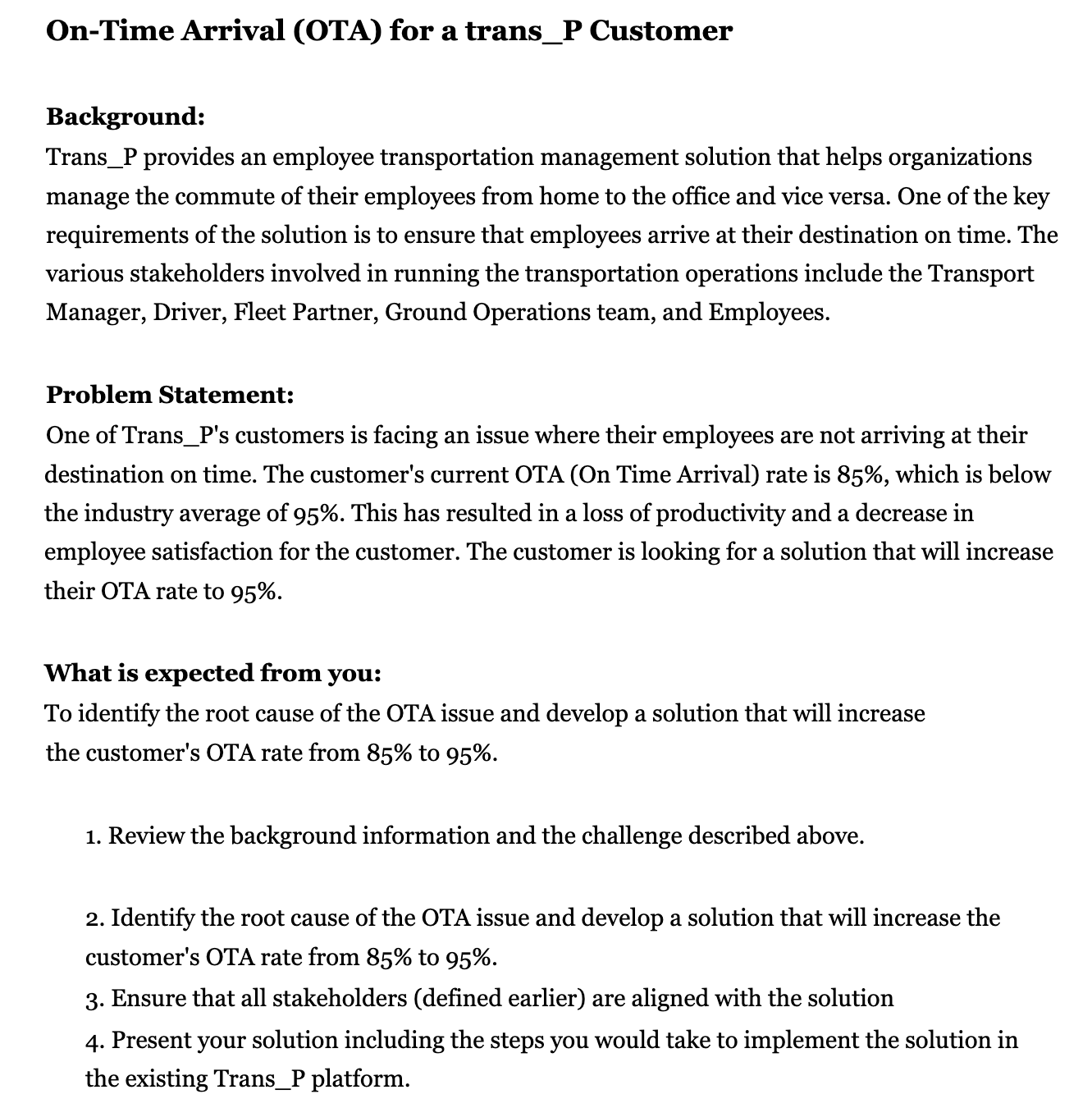  On-Time Arrival (On-Time Arrival (OTA) for a trans_P Customer Background: Trans_P