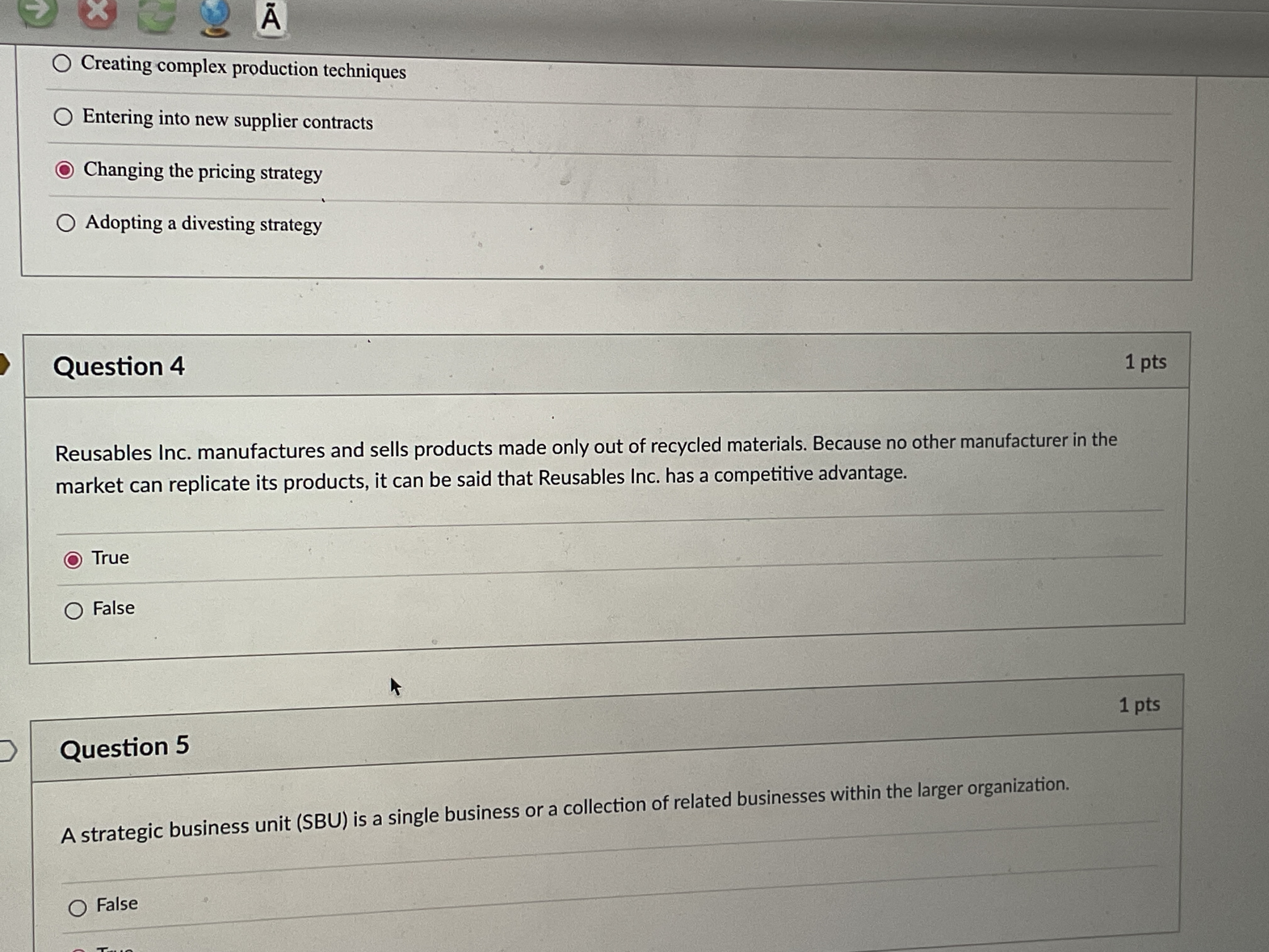 A~ Creating complex production techniques Entering into new supplier contracts Changing