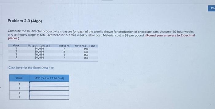 S Problem 2-3 (Algo) Compute the multifactor productivity measure for each