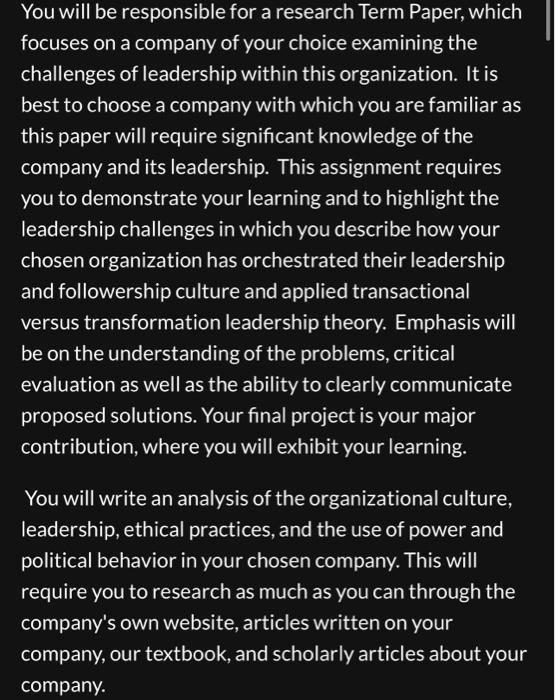  You will be responsible for a research Term Paper, which focuses