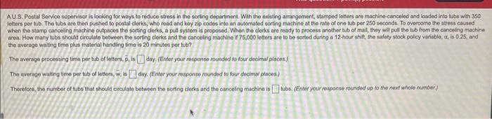 please help A U.S. Postal Service suporvisor is looking for ways to