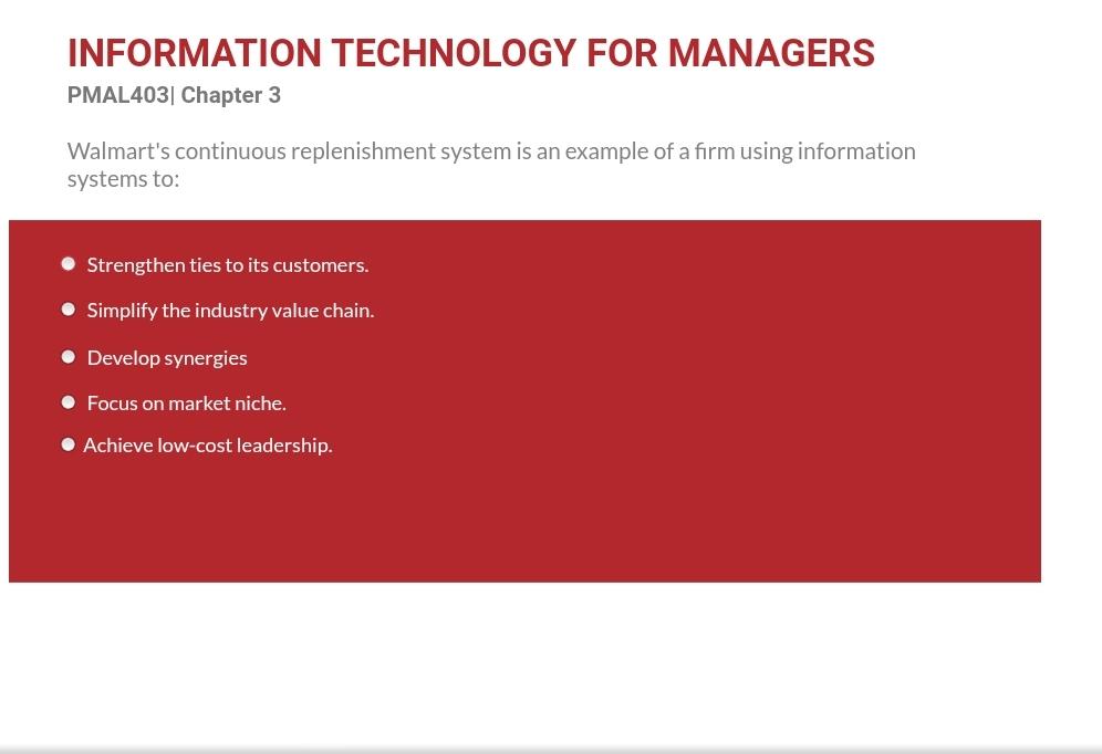  INFORMATION TECHNOLOGY FOR MANAGERS PMAL403| Chapter 3 Walmart's continuous replenishment system