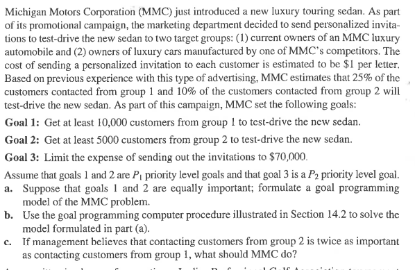 Please answer and explain part C in Excel. Michigan Motors Corporation (MMC)