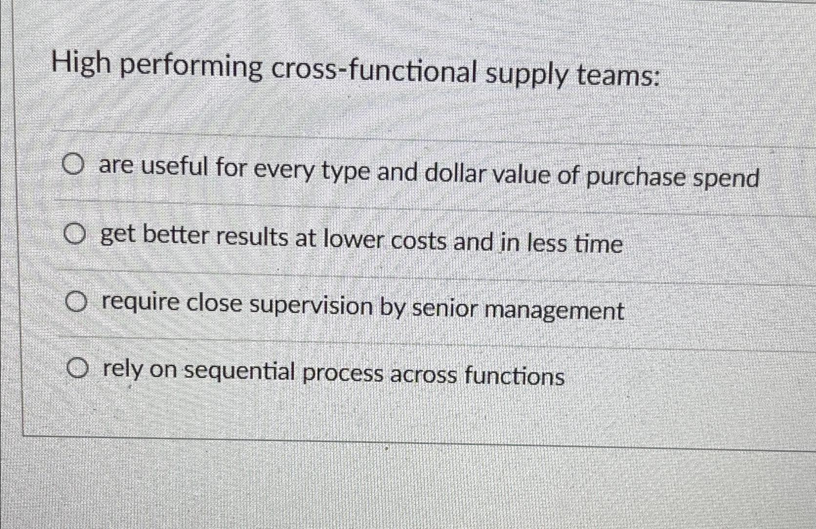  High performing cross-functional supply teams: are useful for every type and