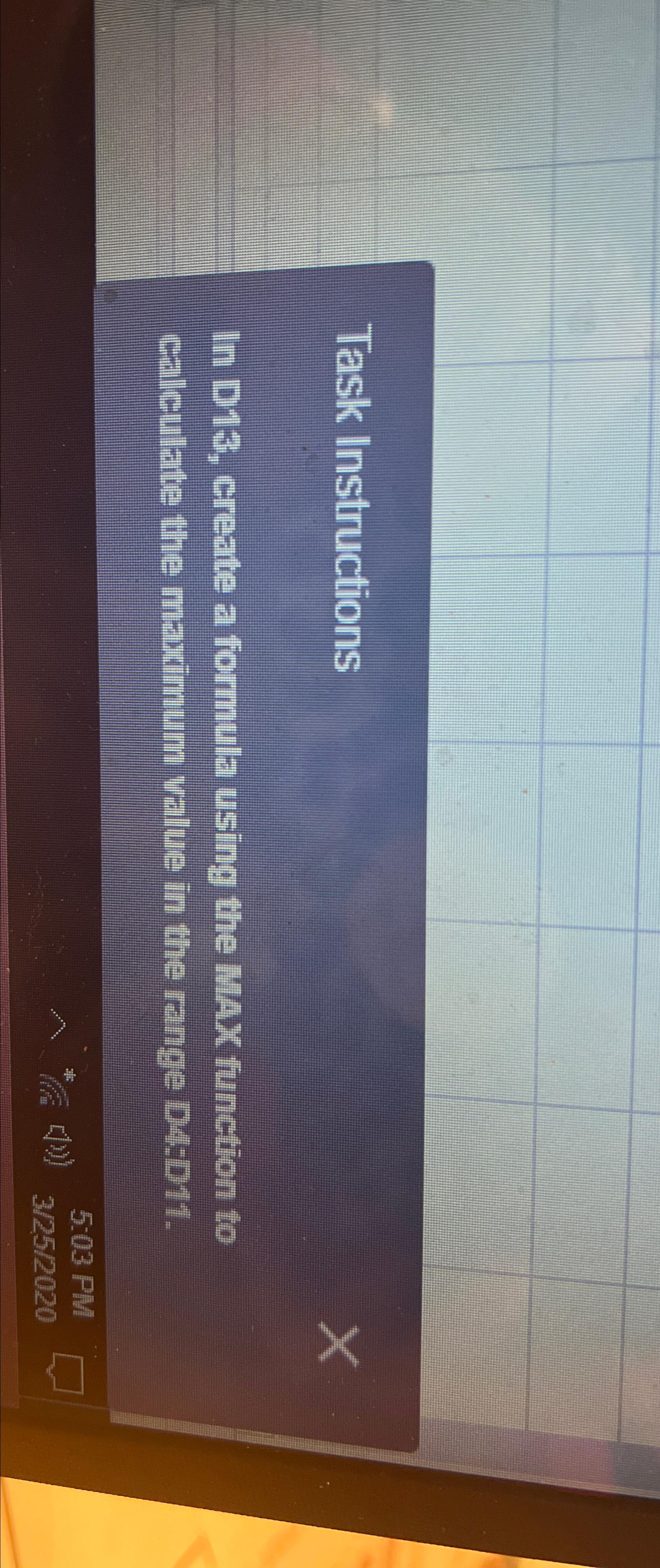  Task Instructions In D13, create a formula using the MAX function