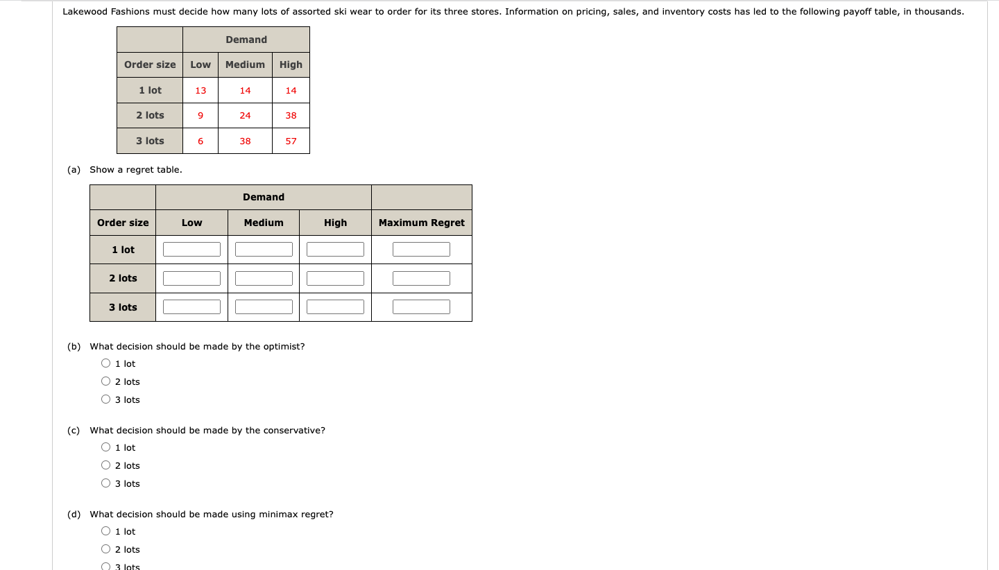  (a) Show a regret table. (b) What decision should be made