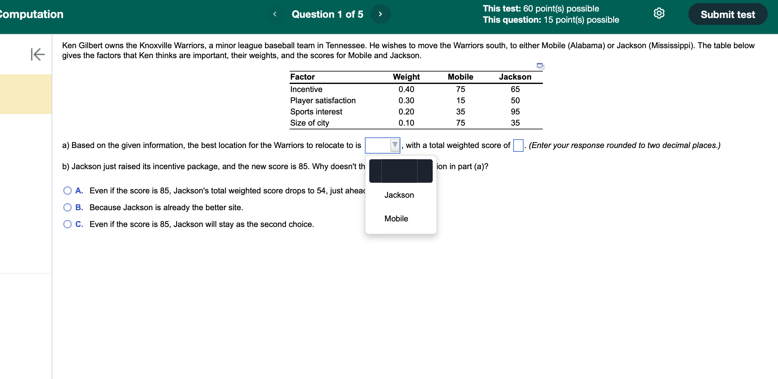  Please help!! a) Based on the given information, the best location