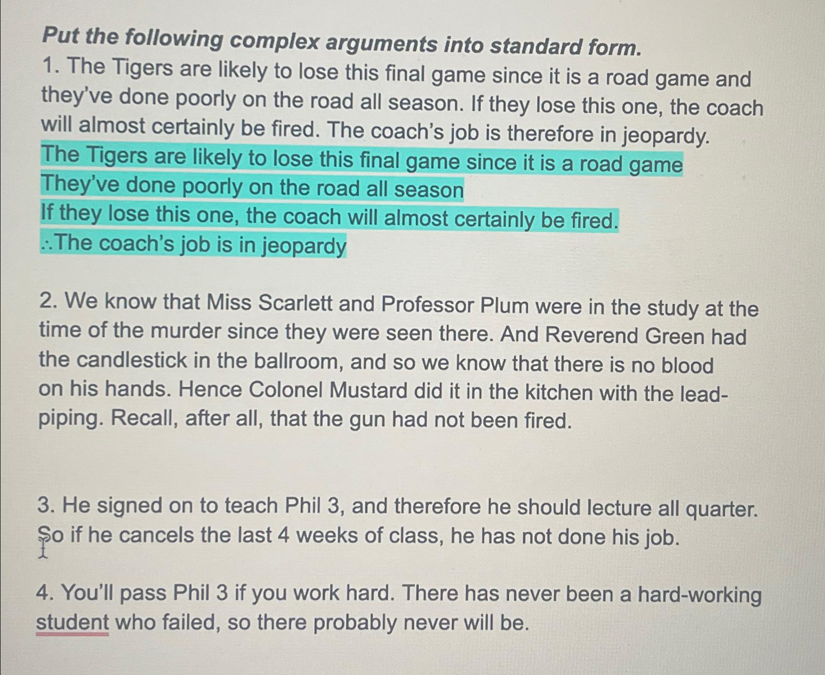  Put the following complex arguments into standard form. The Tigers are