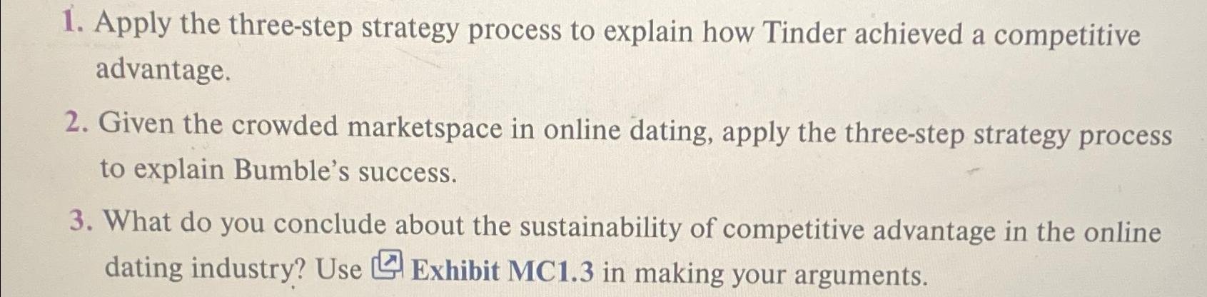  Apply the three-step strategy process to explain how Tinder achieved a