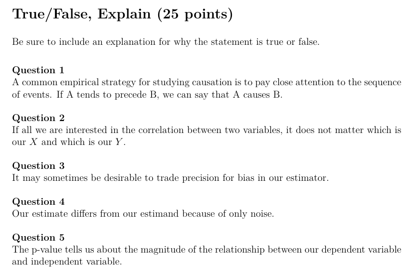  True/False, Explain (25 points) Be sure to include an explanation for