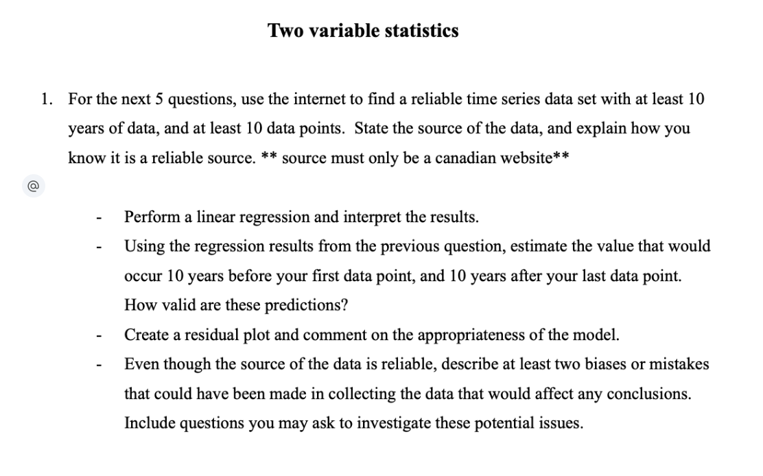 Two variable statistics 1. For the next 5 questions, use the