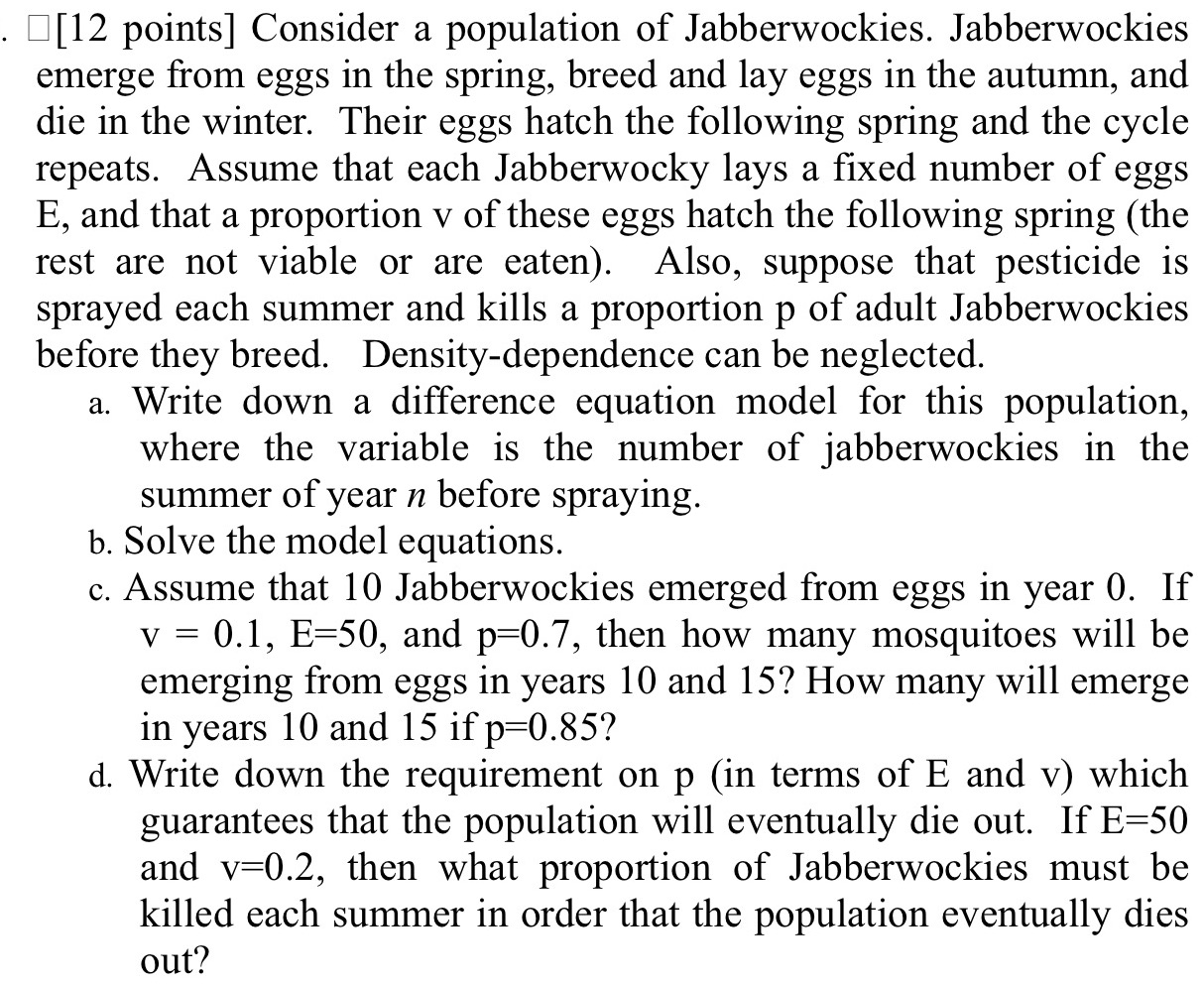 Linear equation, only solve a,b please . :[12 points] Consider a population