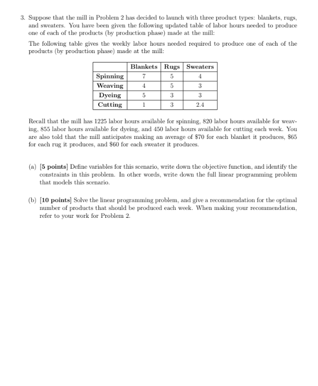  3. Suppose that the mill in Problem 2 has decided to