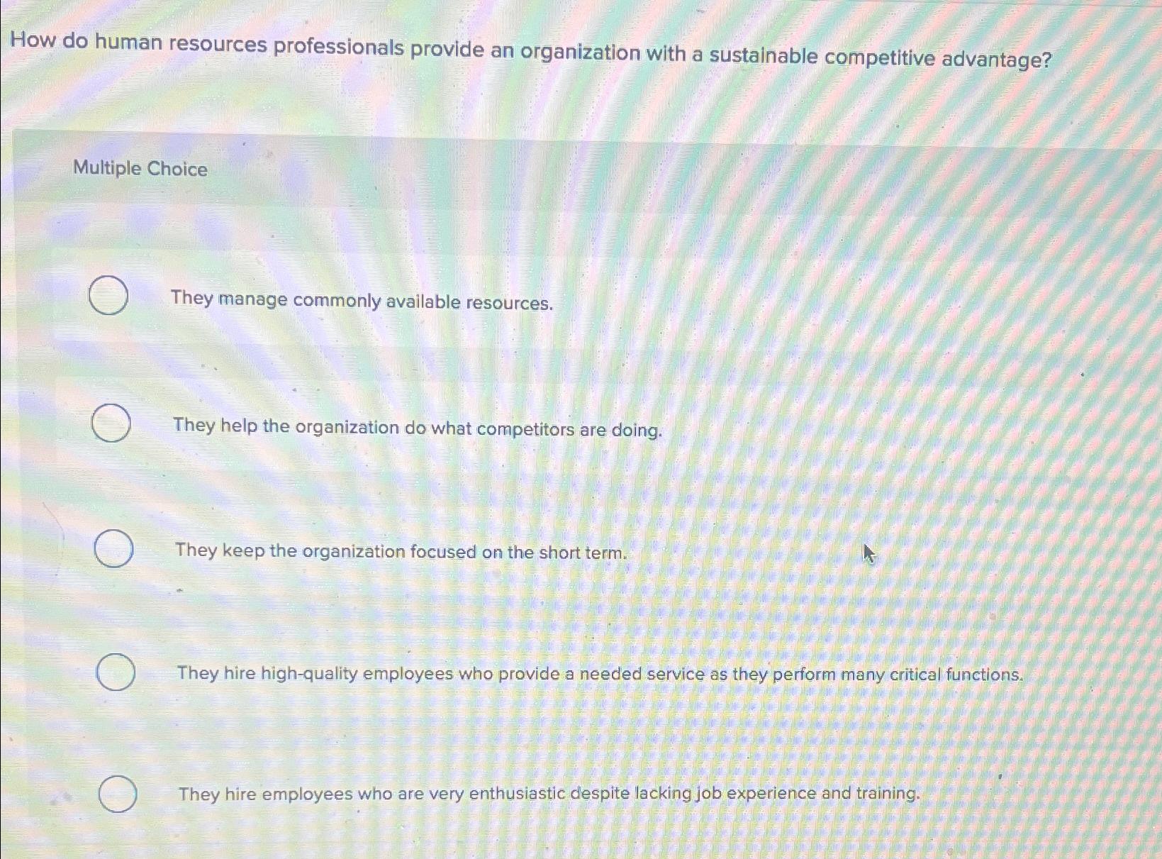  How do human resources professionals provide an organization with a sustainable