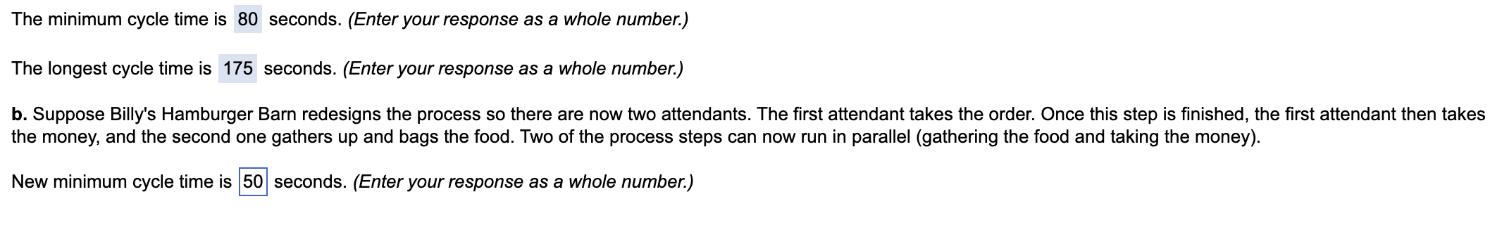 now two attendants. The first attendant takes the order. Once this step